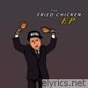 Rucka Rucka Ali - The Fried Chicken - EP