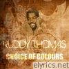Choice of Colours (Marcus Garvey Riddim) - Single