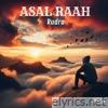 Asal Raah - Single