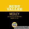 My Time Is Your Time/I'm Just A Vagabond Lover/Stein Song (University Of Maine) [Medley/Live On The Ed Sullivan Show, January 30, 1955] - Single