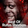 Rufus Thomas - Best Of