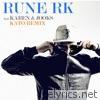 Rune Rk - Har det hele (Kato Remix)
