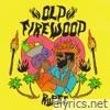 Old Firewood - Single