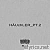 Häuchler, Pt. 2 - Single