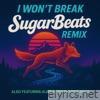 I Won't Break - Single