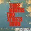 Three Months Two Streets Down - EP