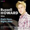 Russell Howard: Right Here Right Now