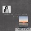 Ruth B. - Maybe I'll Find You Again - EP