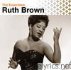 Ruth Brown - The Essentials: Ruth Brown