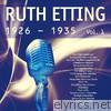 Ruth Etting - Ruth Etting (1926 - 1935), Vol. 1 [Remastered]