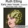 Early Jazz Vocals (Encore 4) [Recorded 1930-1931]