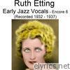 Ruth Etting - Early Jazz Vocals (Encore 6) [Recorded 1932-1937]