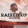 Rvshvd - Raised Up - Single
