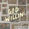 God Willin' - Single