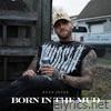 BORN IN THE MUD - Single
