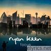 Ryan Keen - Focus - EP