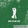 Rest of My Life - Single