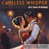 Careless Whisper - Single