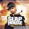 Slap House, Vol. 2 Starring Rydah J Klyde