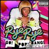 Rye Rye - Go! Pop! Bang! (Deluxe Version)