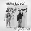 Bring Bac Act (feat. Rio Da Yung Og) - Single