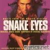 Snake Eyes (Music from the Motion Picture)