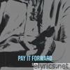Pay It Forward - Single