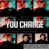 You Change - Single