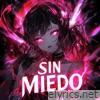 SIN MIEDO - Single
