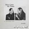 Mira Como Me Tienes - Single