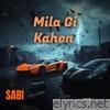 Mohabat Mila GI Kahen - Single