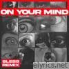 On Your Mind (SLESS Remix) - Single