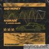 Sad Money & Kaskade - Come Away (BLOND:ISH Remix) [feat. Sabrina Claudio] - Single