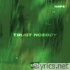 Trust Nobody (Sped Up / Slowed) - Single
