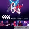 Saga - Heads or Tales (Live)