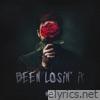 Been Losin' It - Single