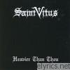 Saint Vitus - Heavier Than Thou