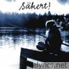 Sakert! - Säkert!