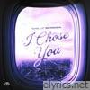 I Chose You - Single
