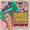 Bubble and Whine (feat. Natty Campbell) [Count Bassy Mix] - Single