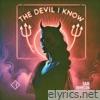 The Devil I Know - Single