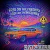 Free on the Freeway High on the Highway - Single