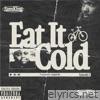 Eat It Cold - Single