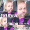 Devil Is a Lie : Freestyle - Single