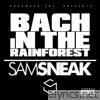 Bach In The Rainforest - Single