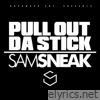 Pull Out Da Stick (Radio Edit) - Single