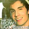 Sam Tsui - How To Love (prod. by Kurt Schneider) - Single