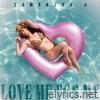 Love Me For Me - Single