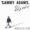 Sammy Adams - The Long Way