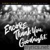 Encore, Thank You, Goodnight. (Live) - Single